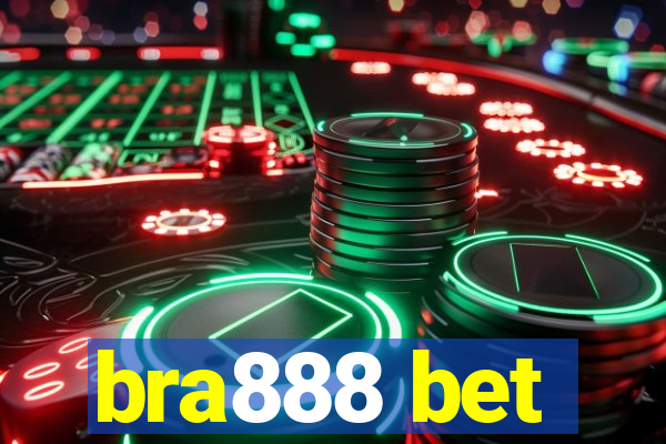 bra888 bet